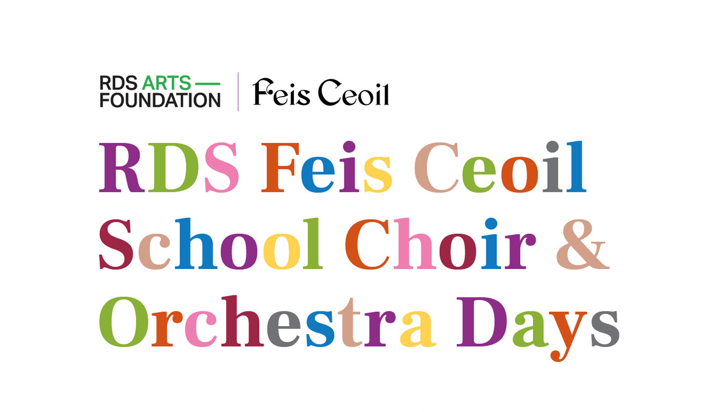 This is an image  saying RDS Feis Ceoil School Choir & Orchestra Day which will take place the 31 March and 1 April 2025
